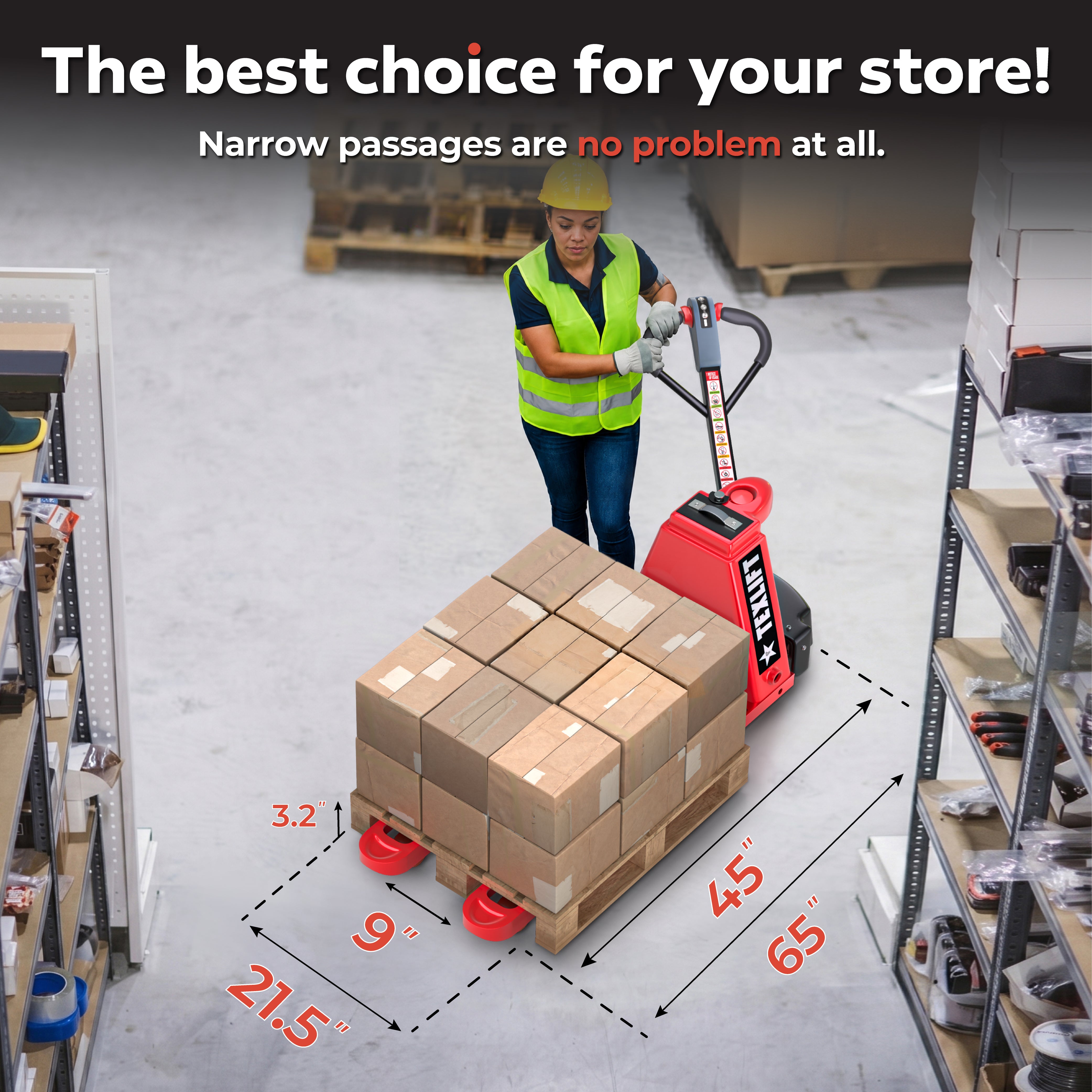 US-EPT44K NR Narrow Electric Pallet Jack – 21.5" Wide, 4,400 lb Full Electric Lithium Pallet Truck - TEXLIFT